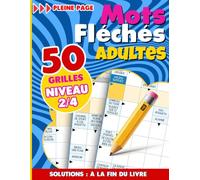 Mots Fléchés Adultes Niveau 2/4: Cahier d’activités de mots fléchés - Jeux de lettres intermédiaires pour adultes et seniors