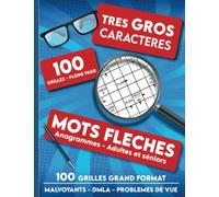 Mots fléchés anagrammes adultes et séniors - 100 Grilles - Très gros caractères - Malvoyants - DMLA - Problèmes de vue: Grandes grilles en pleine page ... pour personnes âgées à Noel ou anniversaire
