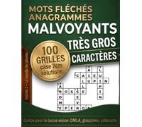 Mots Fléchés Anagrammes Malvoyants Très Gros Caractères: Volume 2 - Le monde des plantes | 100 grilles à grandes cases conçues pour la basse vision ... cataracte) | Mots courts, solutions incluses