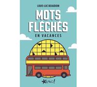 Mots Fléchés En Vacances - 150 Grilles Classiques