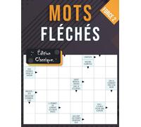 Mots Fléchés Force 2 - Édition Classique: 50 Jeux de Mots Croisés Faciles et Amusants
