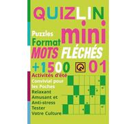 Mots Fléchés Format Mini Puzzles de Activités d'été +1500 mots Vol 01: Convivial pour les Poches Relaxant Amusant et Anti-stress Tester Votre Culture ... Votre Mémoire pour les Vacance Pocket Sized