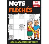 Mots Fléchés Gros Caractères Niveau 1: Jeu de logique simple en gros caractères | 80 exercices avec corrigés