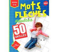 Mots Fléchés pour Adultes - Forces 1 et 4: 50 Grilles avec Solutions - Grand Format - Stimulant et Anti-Stress - Idée Cadeau Original