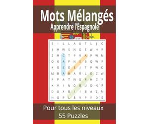 Mots Mélangés Aprrendre l'Espagnole: Cahier d'Activités pour Adultes Débutants | Le Moyen Ludique et Facile d'Enrichir votre Vocabulaire Espagnol