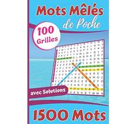 Mots Mêlés: 1500 Mots Mêlés - Format de Poche - 100 grilles avec solutions - 15.24 x 22.86 cm