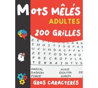 Mots Mêlés 200 grilles: Pour Adultes et seniors | 200 grilles & 4000 mots avec solutions | 1 grille par page - gros caractères | Idée cadeau