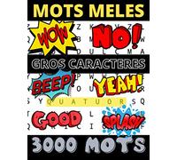Mots mêlés 3000 mots: 200 grilles de mots cachés pour adultes | Un thème par page | Gros caractères pour une facilité de lecture optimale | Grand format + solutions à la fin