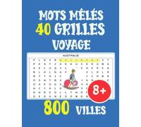 MOTS MÊLÉS 40 GRILLES VOYAGE 800 VILLES: Grand caractères avec solutions | format A4 | jeux pour adultes et enfants | Quiz | jeu pour s'amuser dans l'avion ou chez vous