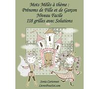 Mots Mêlés à thème : Prénoms de fille et de garçon - Niveau Facile: 118 grilles de mots cachés avec solutions - Livre de jeux de mots pêle-mêle, grand ... points) pour tous, y compris pour les seniors