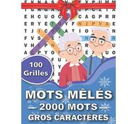 Mots Mêlés: Adultes Gros Caractères avec Solutions, 2000 Mots et 100 Grilles - 1 Grille par page | Niveau Difficile Volume N°01 | Idée cadeau pour noël, Anniversaire