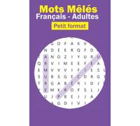 Mots mêlés adultes Petit format: Carnet de 600 mots cachés