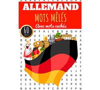 Mots Mêlés Allemand: 60 Grilles | Livre pratique Stimulant pour Adultes et Enfants | Plus de 400 mots Allemands sur l'Allemagne et le vocabulaire de ... | Avec Mots Cachés, Cadeau éducatif.