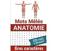 Mots Mêlés Anatomie: Carnet de Mots Cachés sur l'Anatomie | 17,78 x 25,4 cm, 52 pages | 40 grilles & 650 mots | Cadeau idéal pour les Vacances et les Temps Libres