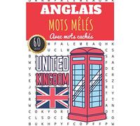 Mots Mêlés Anglais: 60 Grilles | Livre pratique Stimulant pour Adultes et Enfants | Plus de 400 mots Anglais sur l'Angleterre et le vocabulaire de la ... | Avec Mots Cachés, Cadeau éducatif.
