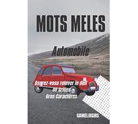 Mots Mêlés - Automobile: Jeux de Mots mêlés pour enfants et adultes sur le thème des voitures - 48 grilles jouables - Format 15.24x22.86cm facilement transportable - Solutions fournies