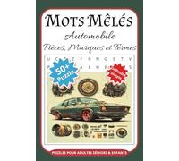 Mots Mêlés Automobile Pièces, Marques et Termes Puzzles Pour Adultes Séniors & Enfants: Mots Uniques Par Grille | Casse Tête | Livre de Jeux 55 ... Mots Mystère | Vocabulaire et Orthographe