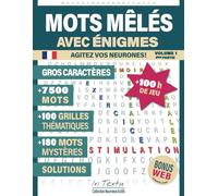 Mots Mêlés avec énigmes - Vol.1 Partie 1: plus de: 7 500 Mots, 100 Grilles, 180 mots mystères