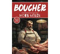 Mots mêlés Boucher: 50 Grilles viande, cahier d'activités pour apprendre le vocabulaire pour adultes enfants adolescents séniors mamie