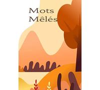 Mots Mêlés: Carnet de jeux de mots mêlés . Grand format : 40 grilles en gros caractères avec Solutions . Idéal comme cadeaux
