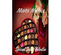 Mots mêlés: Carnet de mots mêlés pour les amoureux et couples avec pour thématique la saint-valentin