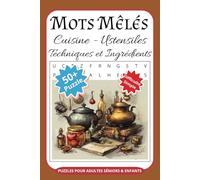 Mots Mêlés Cuisine - Ustensiles Techniques et Ingrédients Puzzles Pour Adultes Séniors & Enfants