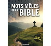 MOTS MÊLÉS DE LA BIBLE POUR ADULTES ET SENIORS | GROS CARACTÈRES (AVEC SOLUTIONS): FACILE À LIRE - LIVRE DE CASSÉ-TÊTE CHRÉTIEN | JEUX DE CERVEAU ... | GRAND FORMAT - IDÉE CADEAU (FRENCH EDITION)