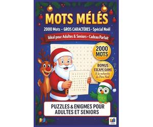 Mots Mêlés de Noël - Gros Caractères: Spécial Adultes & Seniors - Plus de 2000 mots cachés - Bonus Escape Game « À la recherche du Père Noël » inclus