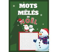 Mots Mêlés de Noël: Mots Cachés Noël et hiver Adultes gros caractères - Idée cadeau pour adulte sénior enfant dès 10 ans