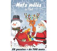 Mots mêlés de noël: Mots mêlés noël - Mots cachés Noël , mots mêlés pour adulte spécial noël | 28 Puzzle et plus de 700 mots | Solutions incluses | ... la magie de noël en version mots cachés.