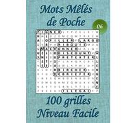 Mots Mêlés de Poche pour adultes - Niveau Facile - N°06: 100 grilles de mots cachés avec solutions - Livre de jeux de mots pêle-mêle, petit format (A6 ... dans le train, en voyage, en vacances,…