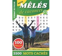 Mots mêlés de vacances: pour adultes et seniors | N°2 | 2500 mots cachés | petit format de poche gros caractères | 100 grilles avec solutions | idée de cadeau femme et homme
