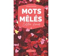 Mots Mêlés : Edition AMOUR -4- Collection 1: ZEN - 12x20cm: Format de poche