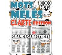 Mots Mêlés - Édition Clarté : Livre de 10.000 Mots pour Stimuler l’Esprit et Développer une Pensée Plus Limpide