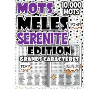 Mots Mêlés - Édition Sérénité : Livre de 10.000 Mots Cachés pour Apaiser l’Esprit et Cultiver la Paix Intérieure