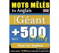 Mots Mêlés En Anglais Format Géant: 500 Grilles Pour Les Seniors - Vol.1 - Delta Classics - Édition Géante - 10.000 Mots À Débusquer, Le Défi Ultime !