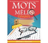Mots Mêlés En Espagnol: BÚSQUEDA DE PALABRAS EN ESPAÑOL 50 grilles de mots pour travailler son espagnol - 1000 mots pour apprendre le vocabulaire ... LES PERSONNES AGÉES | idéal pour un cadeau