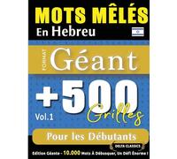 Mots Mêlés En Hebreu Format Géant: 500 Grilles Pour Les Débutants - Vol.1 - Delta Classics - Édition Géante - 10.000 Mots À Débusquer, Le Défi Ultime !
