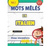 Mots Mêlés En Italien Niveau Intermédiaire - Cool ! Vol.1 - Delta Classics (French Edition)