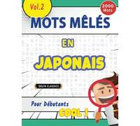 MOTS MÊLÉS EN JAPONAIS POUR DÉBUTANTS - COOL ! VOL.2 - DELTA CLASSICS