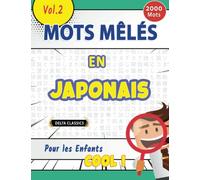 MOTS MÊLÉS EN JAPONAIS POUR LES ENFANTS - COOL ! VOL.2 - DELTA CLASSICS