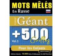 Mots Mêlés En Russe Format Géant: 500 Grilles Pour Les Enfants - Vol.1 - Delta Classics - Édition Géante - 10.000 Mots À Débusquer, Le Défi Ultime ! (French Edition)