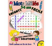 Mots Mêlés Enfants 5 - 6 ans facile: Vol 4 : 100 grilles 700 mots , GROS CARACTERES , grand format A4 . Solutions en fin de livre + Un cadeau pour vous