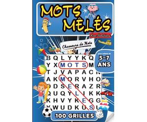 Mots Mêlés Enfants 5-7 ans: Chasseurs De Mots -100 Grilles Thématiques Avec Solutions - 600 Mots - Cherche et Trouve Les Mots Cachés Dans Le Meli Melo ... Le Vocabulaire Et l'Orthographe - Volume 1