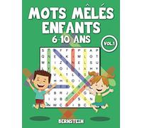 Mots mêlés enfants 6-10 ans: 200 Mots mêlés pour Enfants de 6, 7, 8, 9, 10 ans avec solutions - entraîne la mémoire et la logique Vol 1