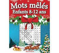 Mots mêlés enfants 8-12 ans: 200 puzzles amusants en gros caractères avec des solutions - Augmentez la mémoire et la logique - Édition de Noël