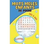 Mots Meles Enfants de Poche dès 6 ans Illustrés: Mots mêlés CP CE1- 30 Grilles Gros Caractères avec Illustrations pour Mémoriser l’Orthographe