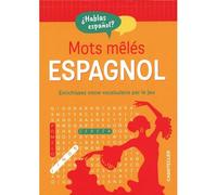 Mots mêlés - Espagnol Enrichissez votre vocabulaire par le jeu - Collectif - Chantecler - broché - Méthode de langue