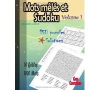 Mots Mêlés et Sudoku Volume 1: 50 Grilles de mots cachés Gros Caractères 1000 mots et 150 puzzles sudoku avec solutions 110 Pages (21,59 x 27,94 cm)