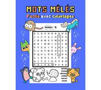 Mots mêlés Facile avec coloriages: Mots mêlés enfant 5-6 ans | 31 grilles faciles | Trouver les mots et colorier les petits dessins : Animaux Métiers Nourriture Sports